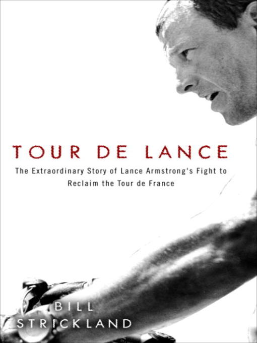 Title details for Tour de Lance by Bill Strickland - Available